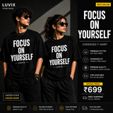 Focus On Yourself Oversized T-Shirt – Premium Quality Unisex Streetwear Tee